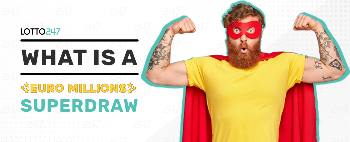 What Is A EuroMillions Superdraw 