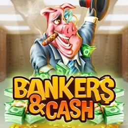 Bankers and Cash